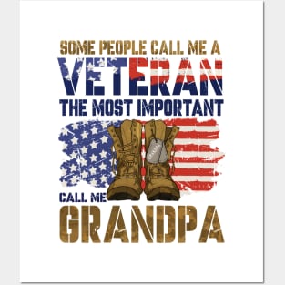 Some People Call Me A Veteran, Veteran Dad, Veteran Grandpa, The Most Important Call Me Grandpa Posters and Art